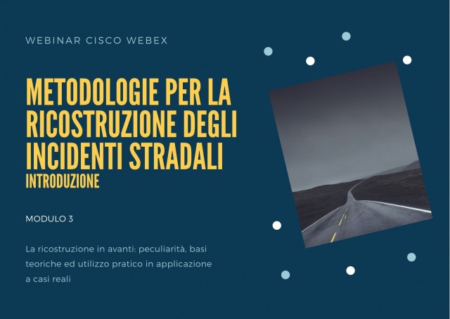 Metodologie per la ricostruzione degli incidenti stradali: introduzione MODULO 3